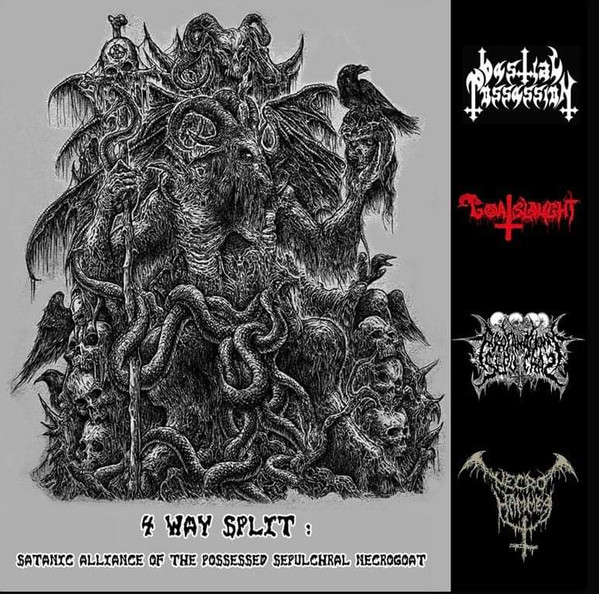 4 Way Split: Bestial Possession / Goatslaught / Profanación Sepulcral / Necrohammer - Satanic Alliance Of The Possessed Sepulchral Necrogoat