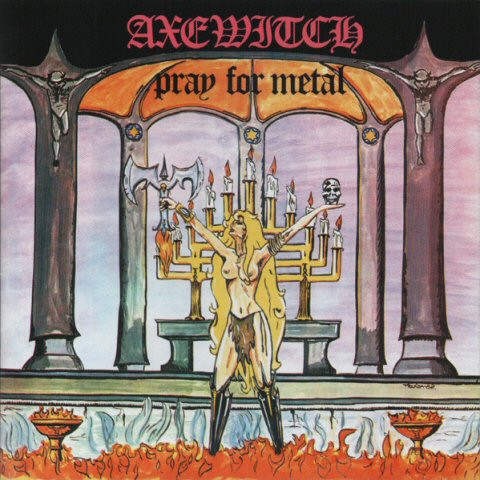 Axewitch - Pray For Metal