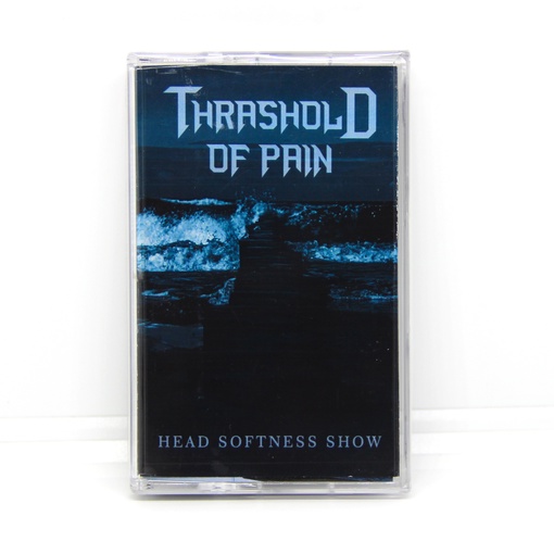 Thrashold of Pain - Head Softness Show 