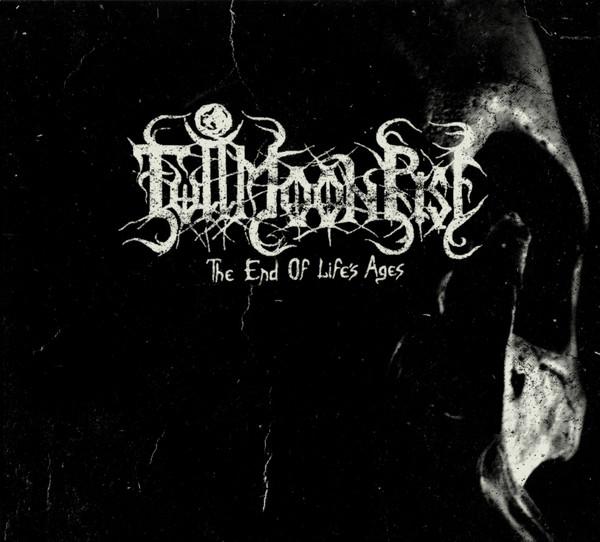 Fullmoon Rise - The End Of Life's Ages