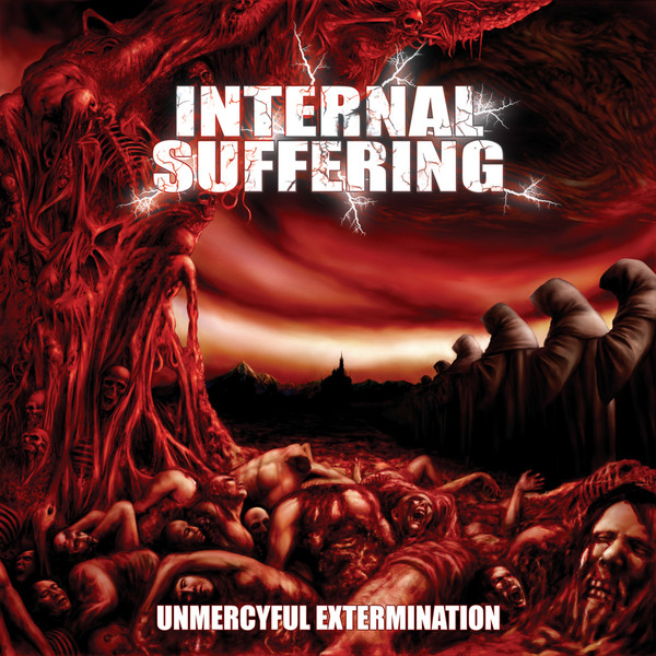 Internal Suffering - Unmercyful Extermination