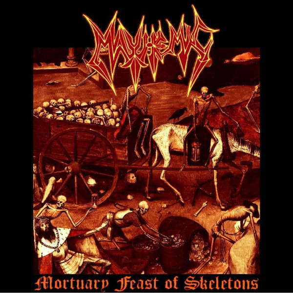 Mayhemic - Mortuary Feast Of Skeletons