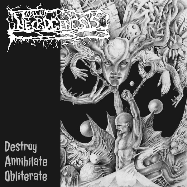 Necrogenesis - Destroy, Annihilate, Obliterate
