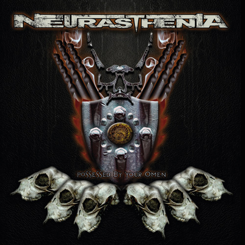 Neurasthenia - Possessed By Your Omen