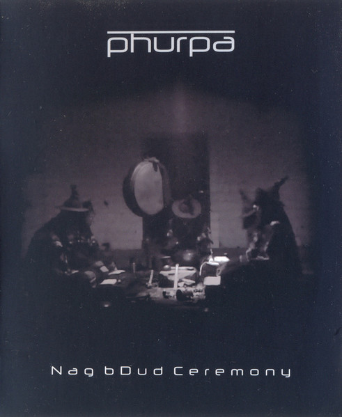 Phurpa - Nag bDud Ceremony