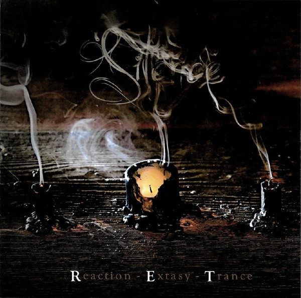 Reaction - Extasy - Trance – Silence
