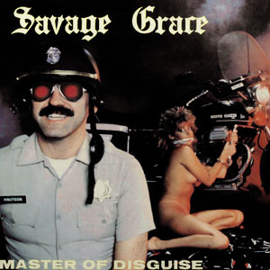 Savage Grace - Master of Disguise