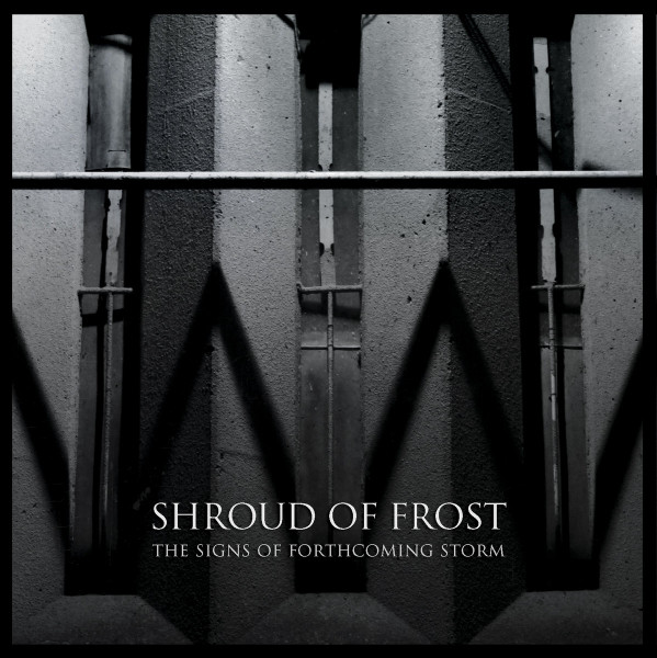Shroud of Frost - The Signs of Forthcoming Storm
