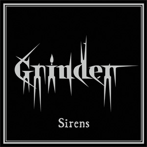 Grinder - Sirens